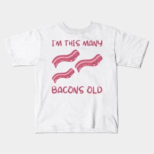 I'm This Many Bacons Old - Three Years Old Bday Kids T-Shirt